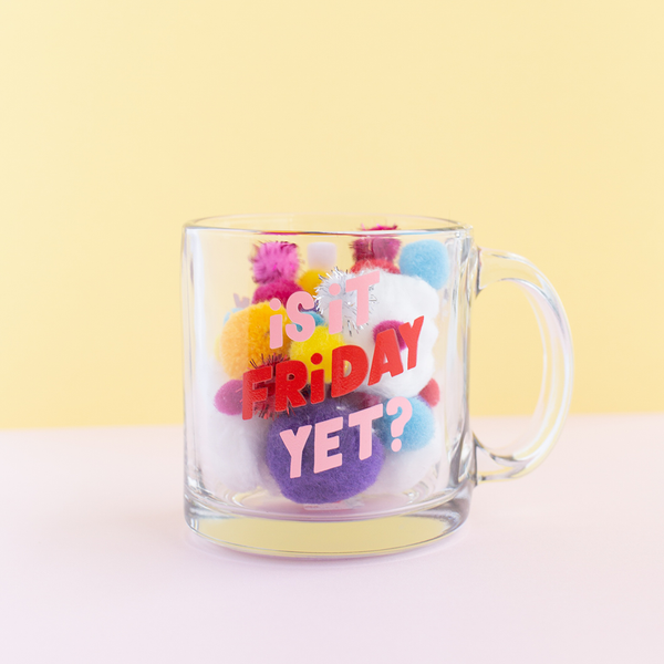 Is it Friday Yet Mug