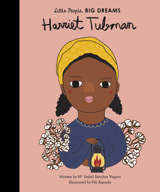 Little People Big Dreams Harriet Tubman