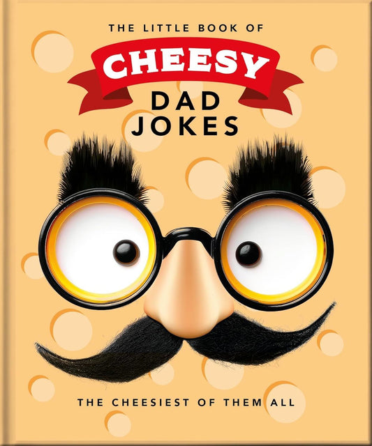 Little Book of Cheesy Dad Jokes