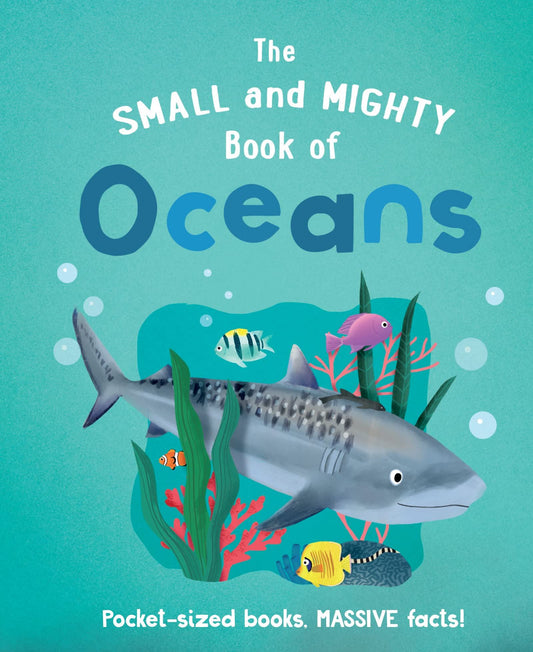 Small and Mighty Book of Oceans