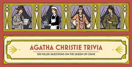 Agatha Christie Trivia : 300 Killer Questions