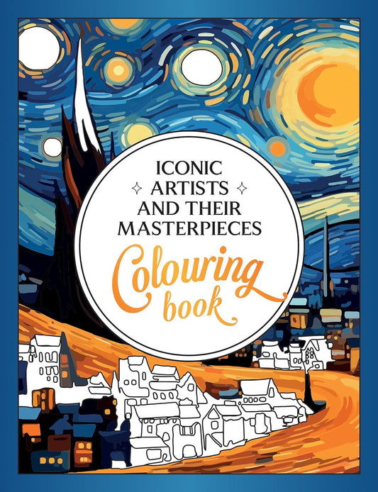 Iconic Artists and Their Masterpieces Colouring Book