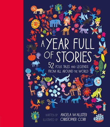 A Year Full of Stories : 52 Folk Tales And Legends