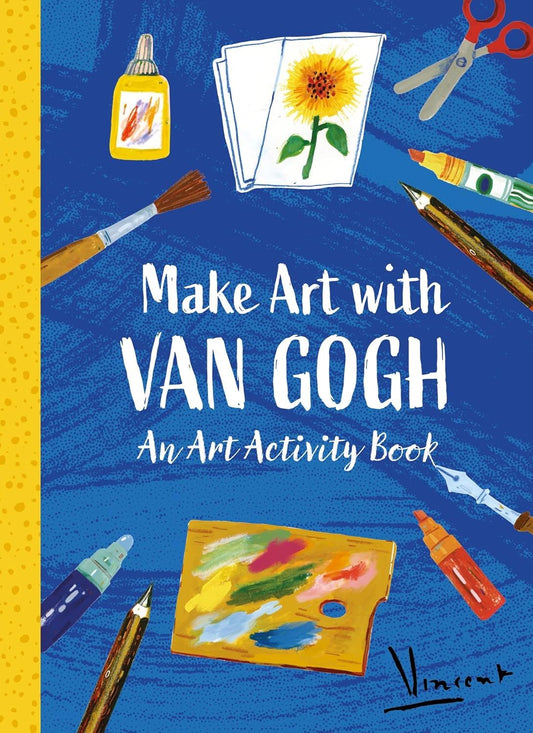 Make Art With Van Gogh - An Art Activity Book