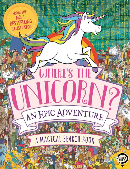 Where’s The Unicorn : An Epic Adventure Magical Search Book