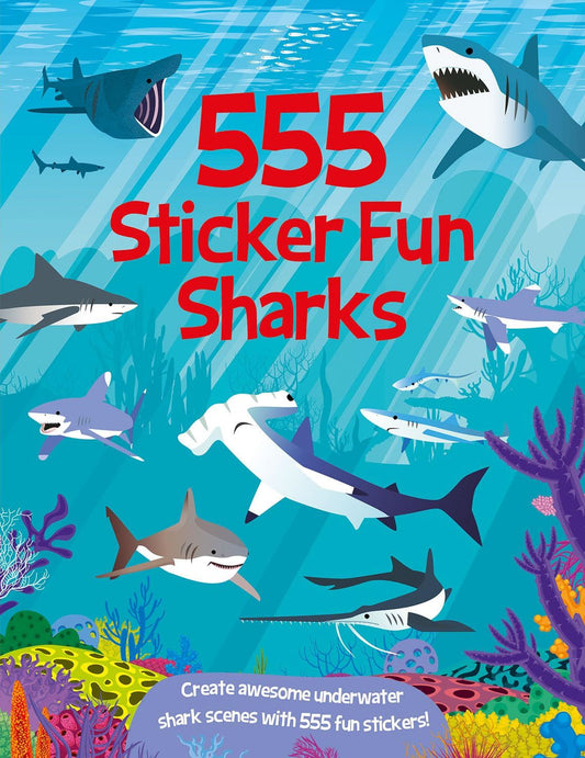 555 Sticker Fun: Sharks